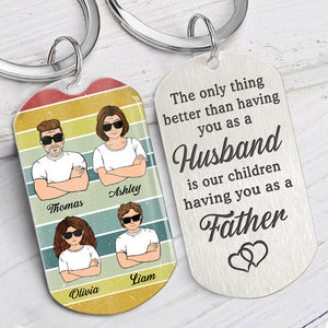 Thing Better Than Having You As A Husband , Personalized Keychain, Gifts For Him