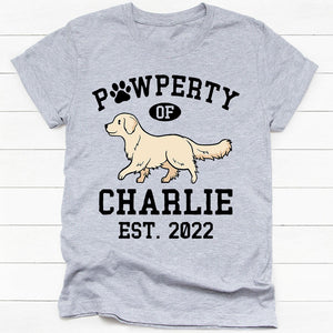 Pawperty Of Golden Retriever, Personalized Shirt, Custom Gifts For Dog Lovers