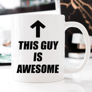 This Guy Is Awesome Mug, Father's Day Gift For Dad