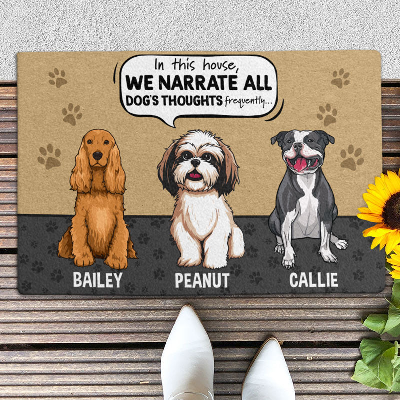 We Narrate Dogs Thoughts, Gift For Dog Lovers, Personalized Doormat, New Home Gift