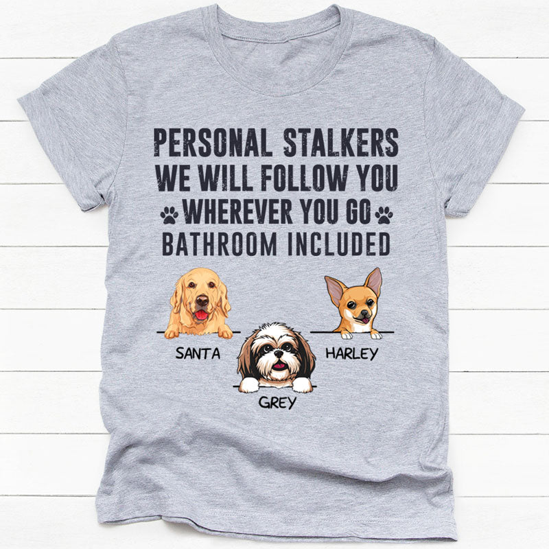 Personal Stalkers, Personalized Shirt, Customized Gifts for Dog Lovers, Custom Shirt