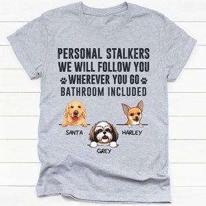 Personal Stalkers, Personalized Shirt, Customized Gifts for Dog Lovers, Custom Shirt