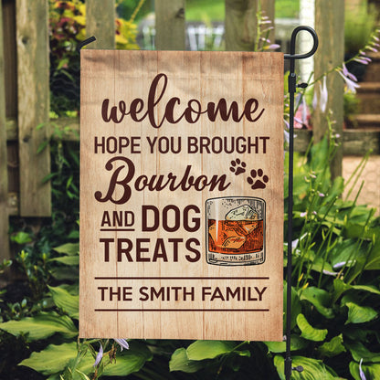 Hope You Brought Bourbon, Custom Flags, Personalized Dogs Decorative Garden Flags