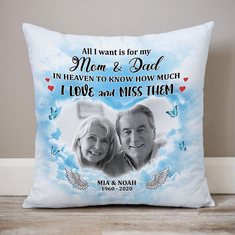 All I Want Is Mom And Dad Memorial, Custom Photo Pillow, Personalized Pillows, Custom Gift for Parents