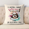 A Woman Cannot Survive On Wine Alone Pillow, Personalized Pillows, Custom Gift for Dog Lovers
