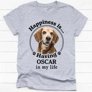 Happiness Is Having Pets In My Life Personalized Shirt Custom Gifts PersonalFury