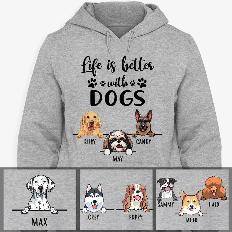 Life is Better, Personalized Custom Hoodie, Sweater, T shirts, Christmas Gift for Dog Lovers