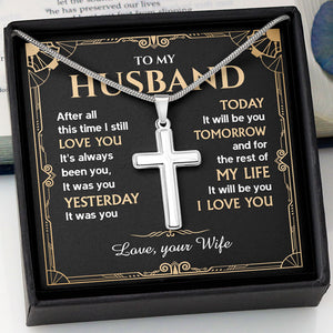 It Was You Today It Will Be You Tomorrow, Personalized Cross Necklace, Gift For Him