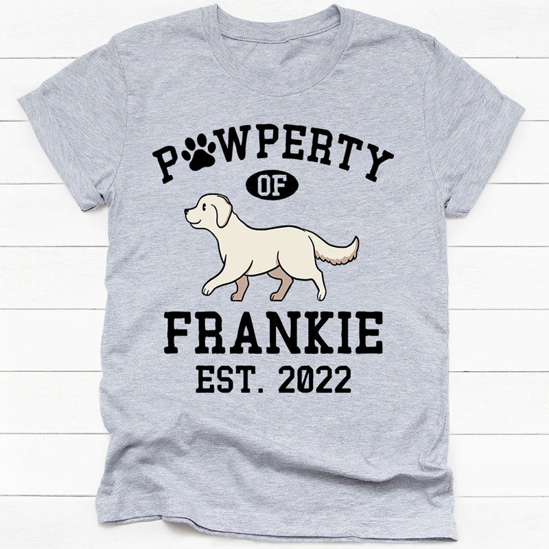 Pawperty Of Labrador Retriever Personalized Shirt, Custom Gifts For Dog Lovers