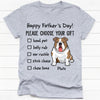 Please Choose Your Gift, Personalized Father's Day Shirt, Custom Gifts For Dog Dad