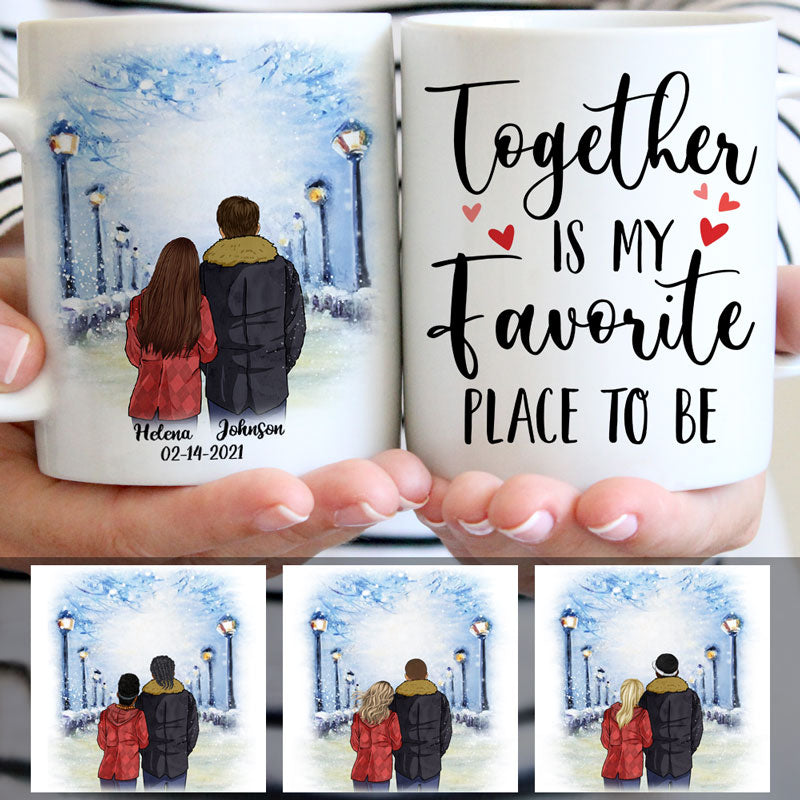 Discover Together Is My Favorite Place To Be, Winter Street , Anniversary gifts, Personalized Mugs, Valentine's Day gift