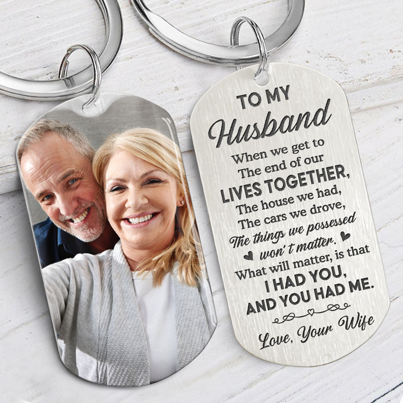 When We Get To The End, Personalized Keychain, Gifts For Him, Custom Photo