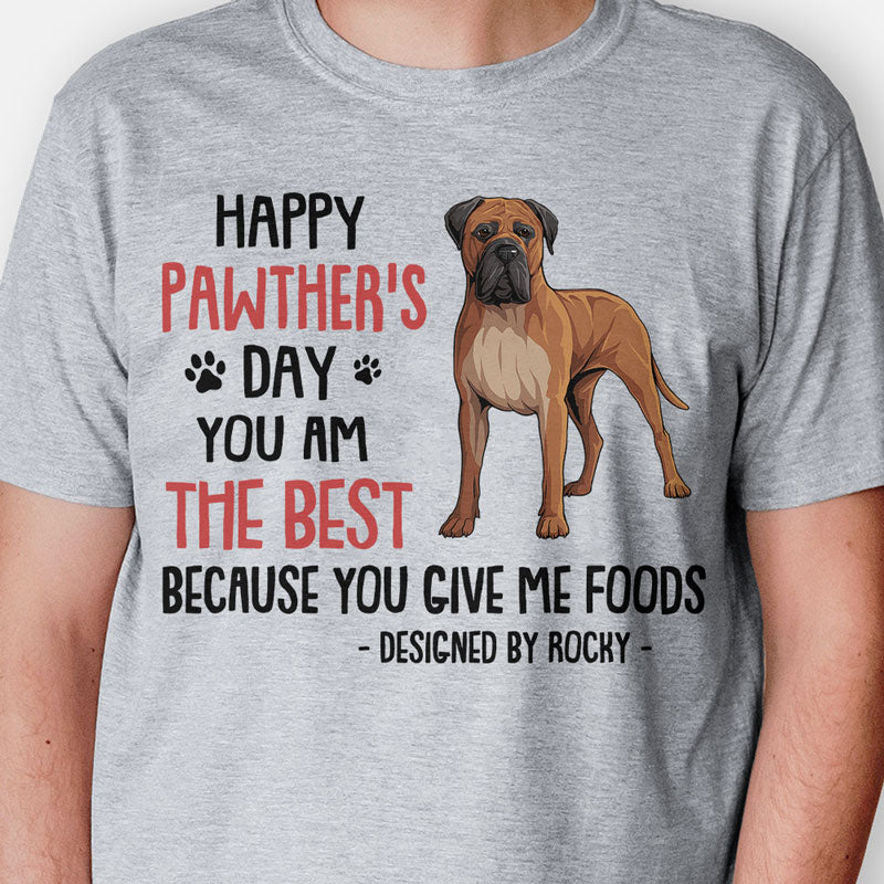 You Am The Best, Personalized Father's Day Shirt, Custom Gifts For Dog Dad