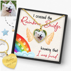 I Crossed The Rainbow Bridge, Custom Heart Pendant, Engraved Photo Memorial Luxury Necklace