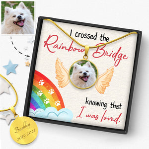 I Crossed The Rainbow Bridge, Custom Circle Pendant, Engraved Photo Memorial Luxury Necklace
