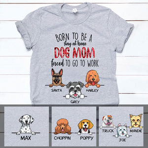 Stay At Home Dog Mom, Custom T Shirt, Personalized Gifts for Dog Lovers
