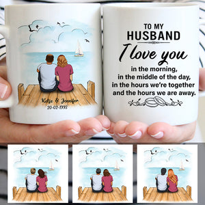 To my husband I Love You the hours we are away, Beach Dock, Customized mug, Anniversary gifts, Personalized love gift for him