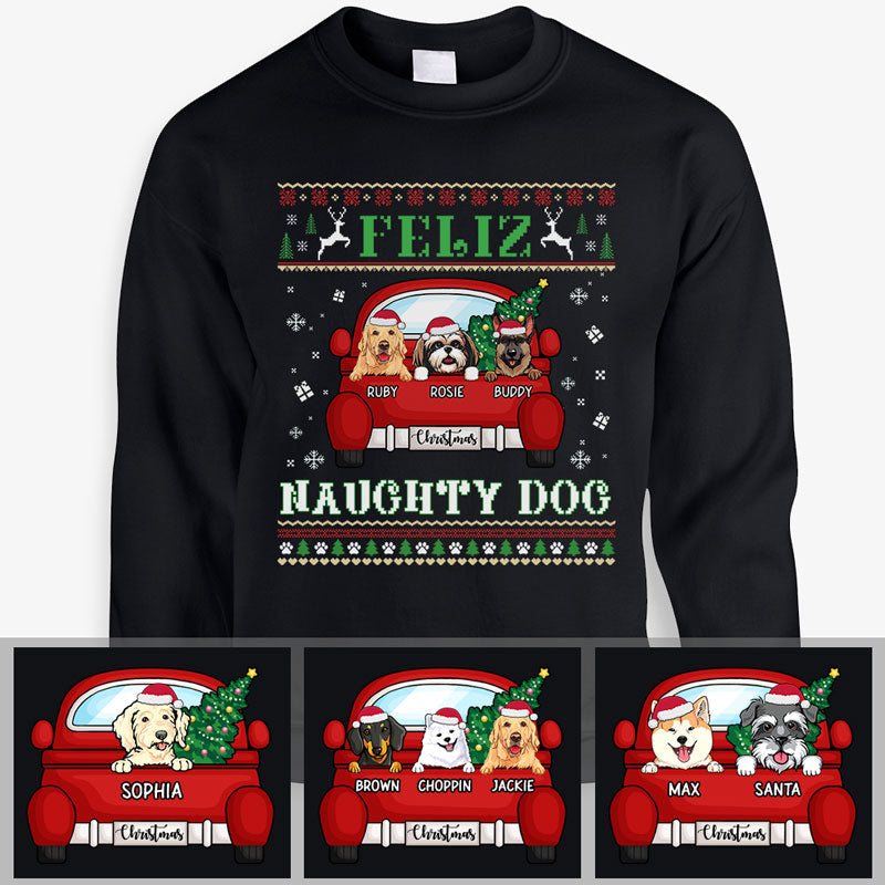 Feliz Naughty, Personalized Custom Sweaters, T shirts, Christmas Gifts for Dog Lovers