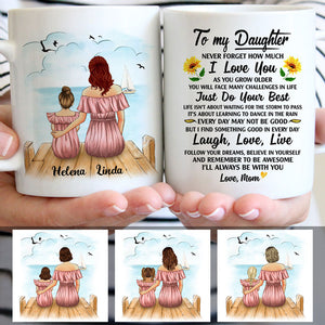 To My Daughter, Never Forget How Much I Love You, Beach View, Customized mug, Personalized gift, Mother's Day gift