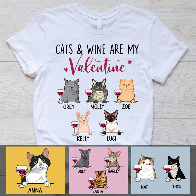 Cats And Wine Are My Valentine, Custom Shirt, Personalized Gifts for Cat Lovers