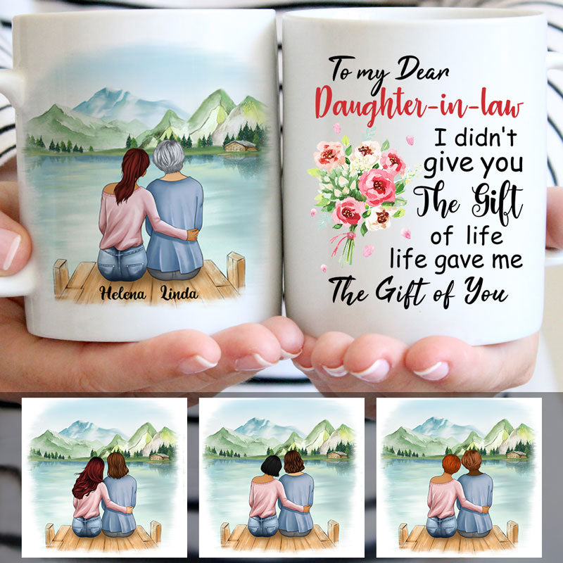 To my Dear Daughter-in-law, Life gave me the gift of you, Lake view, Customized mug, Personalized gifts, Mother's Day gifts