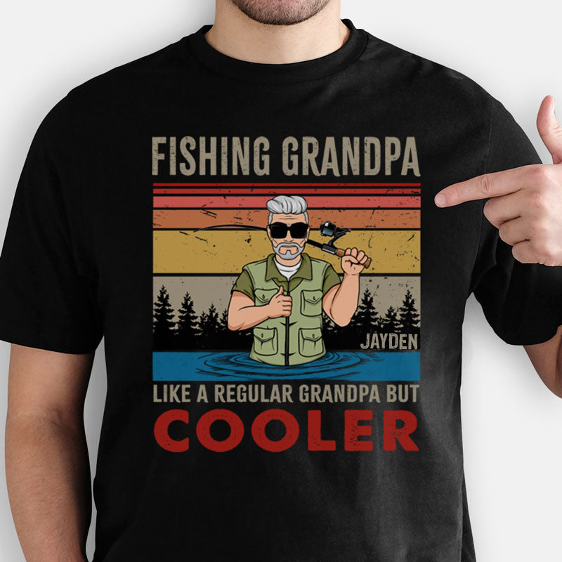 Fishing Grandpa Like A Regular Grandpa But Cooler Old Man, Fishing Shirt, Personalized Father's Day Shirt