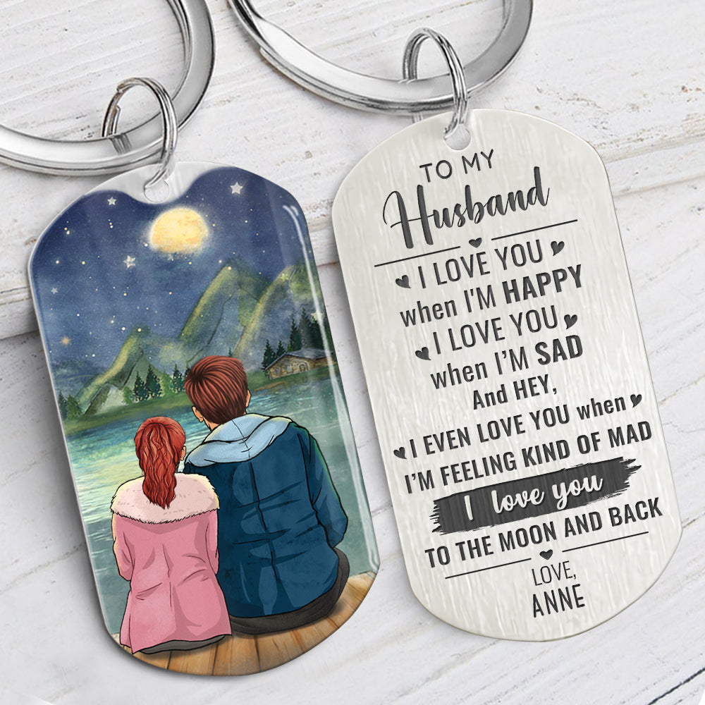 I Love You When I'm Happy, Personalized Keychain, Anniversary Gifts For Him