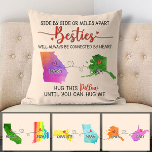 Besties will always be connected by heart Long Distance, Hug This Pillow Personalized State Colors Pillow, Custom Moving Gift