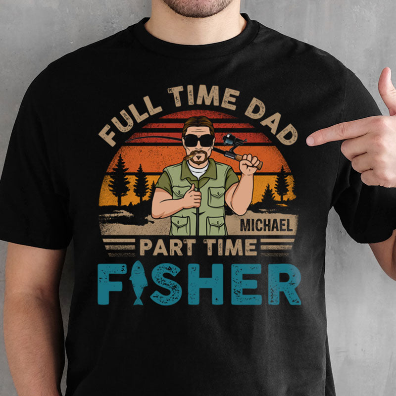 Personalized Gift for Dad, Custom T Shirt - Full Time Dad Part Time Fisher, Family Gift, PersonalFury, Basic Tee / Navy / 5XL