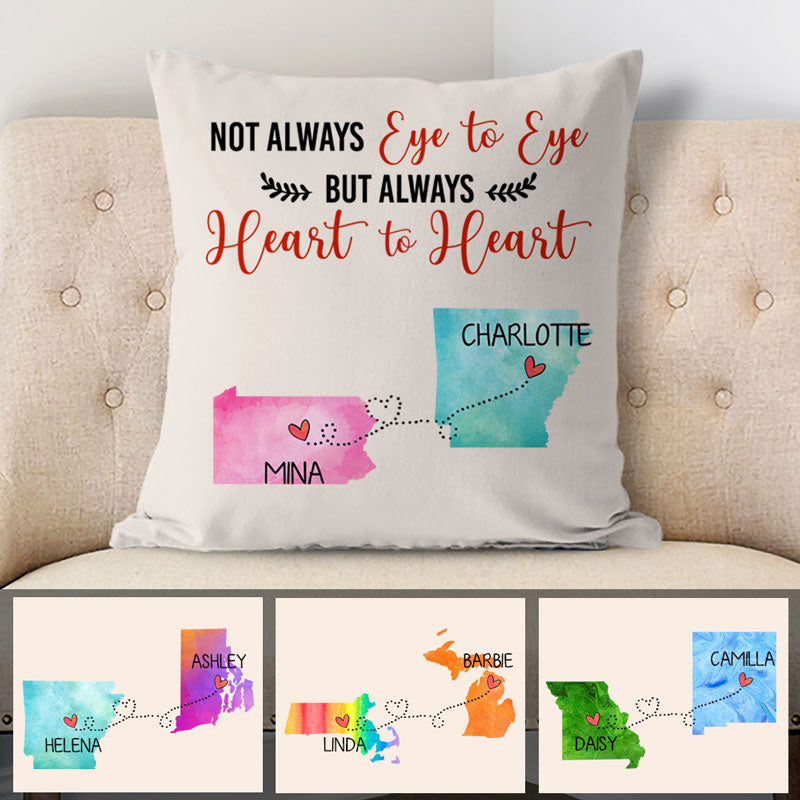 Not always eye to eye But always heart to heart, Personalized State Colors Pillow, Custom Long Distance Gift