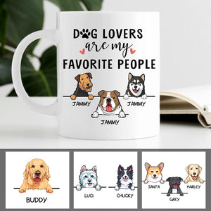 Dog Lovers Are My Favorite People, Funny Personalized Coffee Mug, Custom Gifts for Dog Lovers