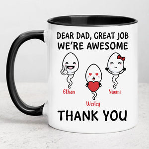 Dear Dad Great Job We're Awesome, Personalized Mug, Gift For Dad