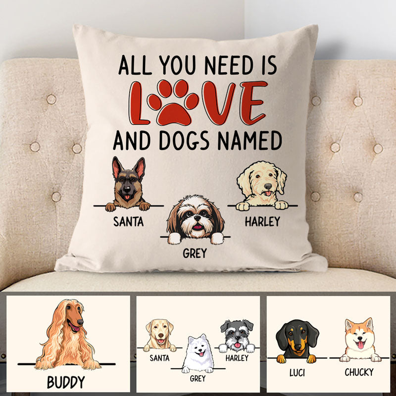 All You Need, Personalized Pillows, Custom Gift for Dog Lovers