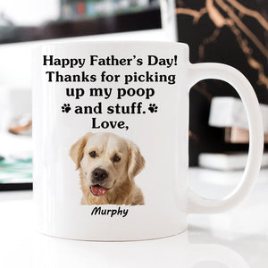 Thanks For Picking My Poop, Personalized Accent Mug, Gift For Dog Lovers, Custom Photo