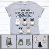 I Work Hard So My Cats Can Have A Better Life, Custom Shirt, Personalized Gifts for Cat Lovers