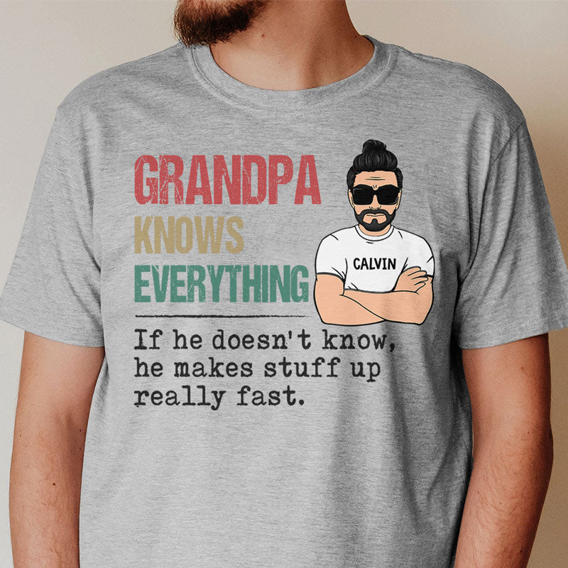 Grandpa or Dad Knows Everything Old Man, Personalized Shirt, Father's Day Gift