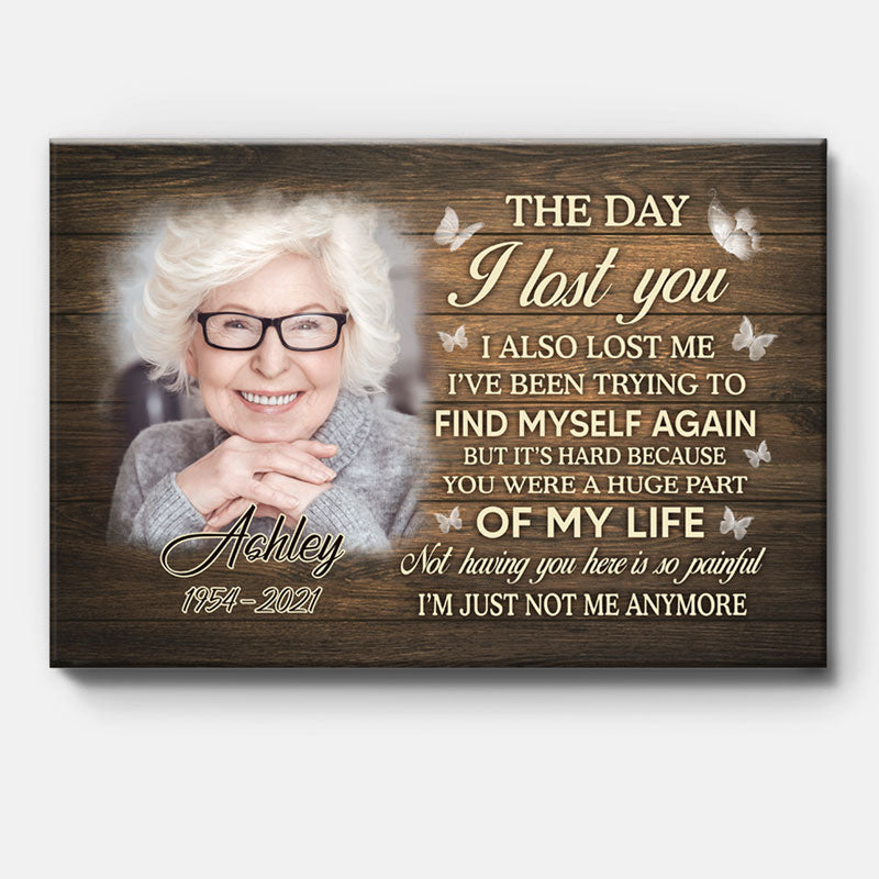 The Day I Lost You I Also Lost Me, Personalized Custom Photo Canvas, Memorial Canvas, Memorial Gift