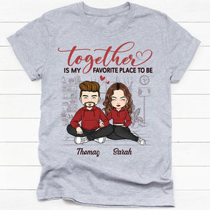 Together Is My Favorite Place To Be, Personalized Shirt, Anniversary Gifts For Couple