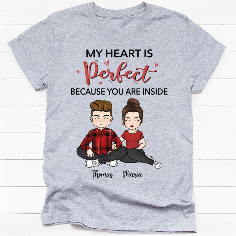 My Heart Is Perfect Because You Are Inside, Personalized Shirt, Custom Anniversary Gift For Couple