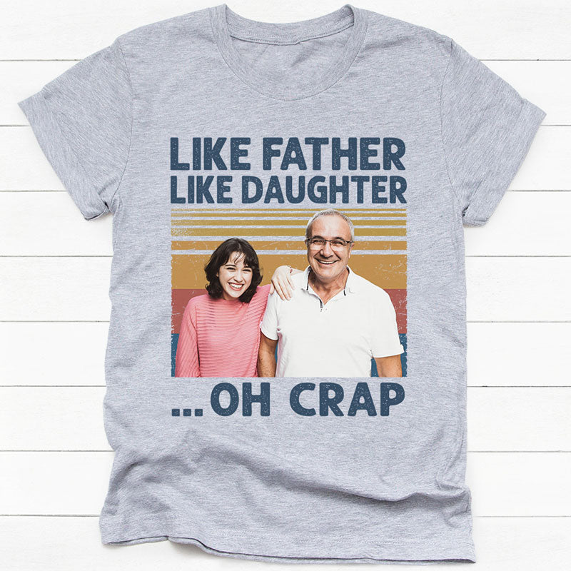 Father's Day Gift 2023, Funny Gift for Dad - Like Father Like Daughter, Custom Photo Shirt, PersonalFury, Premium Tee / Heather Grey / 3XL