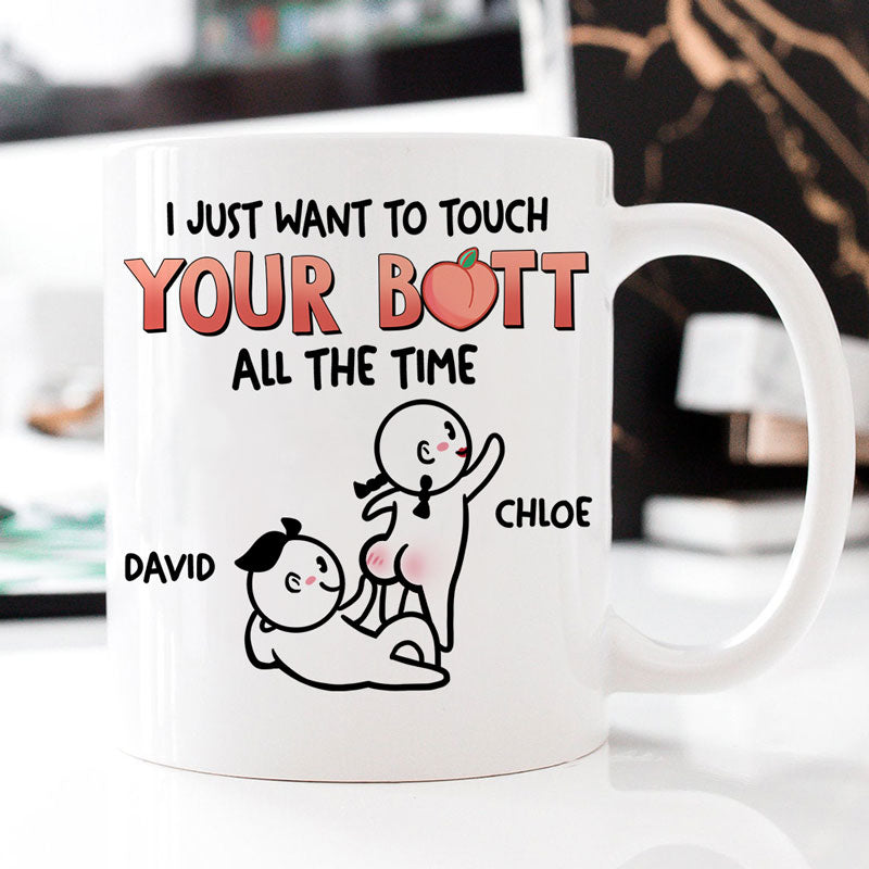 Discover I Just Want To Touch Your Butt All The Time, Personalized Mug, Funny Gift For Couple