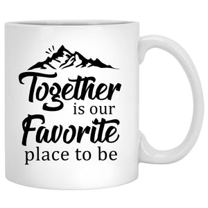 Together is our Favorite place to be, Customized Camping Couple mug, Anniversary gifts, Personalized gifts