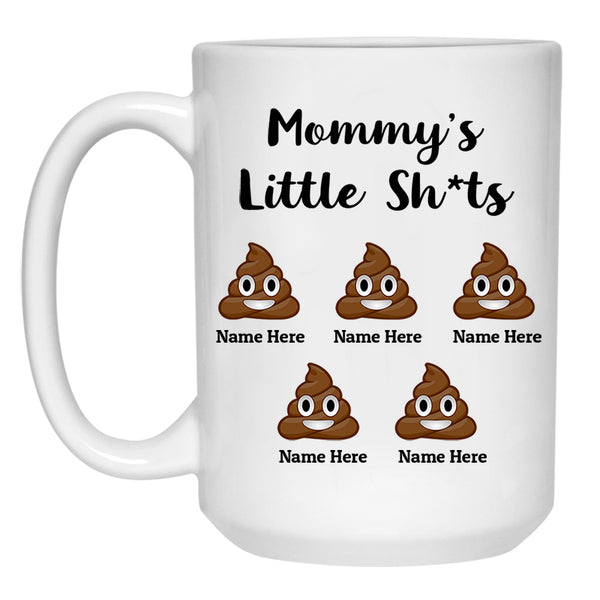 Mommy's little shits coffee mug, funny mom mug, moms little shits –  Factory21 Store