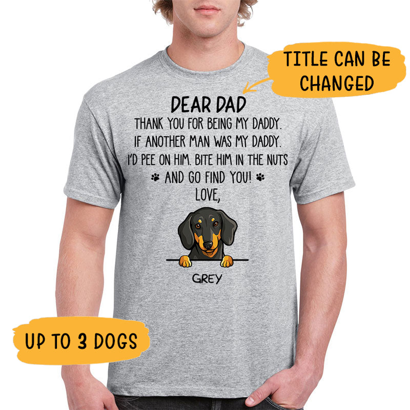 Thank You For Being My Daddy, Custom T Shirt, Personalized Gifts for Dog Lovers