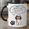 This Belly Isn't Going To Rub Itself, Personalized Accent Mug, Dog Mother's Day Gifts