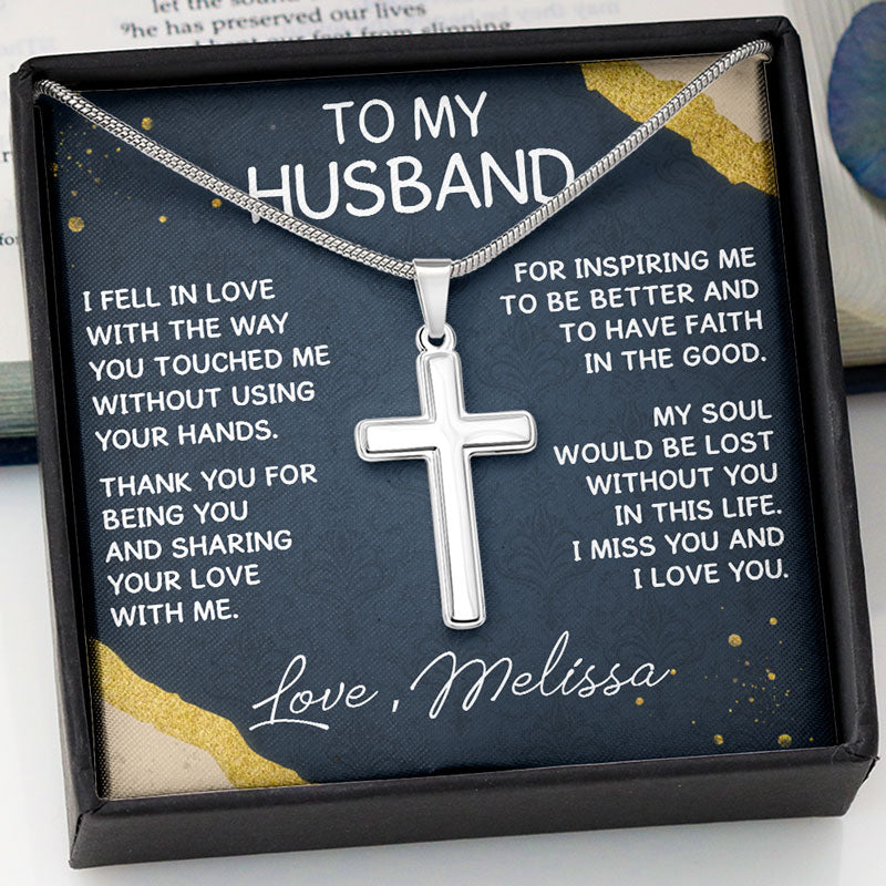 I Fell In Love With The Way You Touched Me, Personalized Cross Necklace, Gift For Him