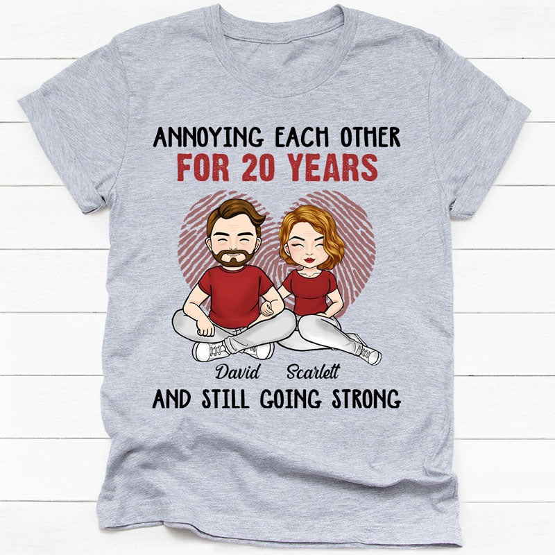 Annoying Each Other For Many Years, Personalized Unisex Shirt, Anniversary Gifts For Couple
