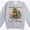 I Like To Drink With My Dogs, Christmas Gifts, Custom Sweater, Hoodie, Shirt, Gift For Dog Lovers