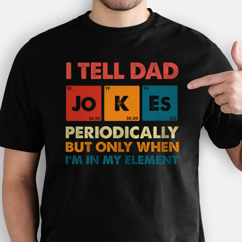I Tell Dad Jokes, Personalized Shirt, Father's Day Gift For Dad ...