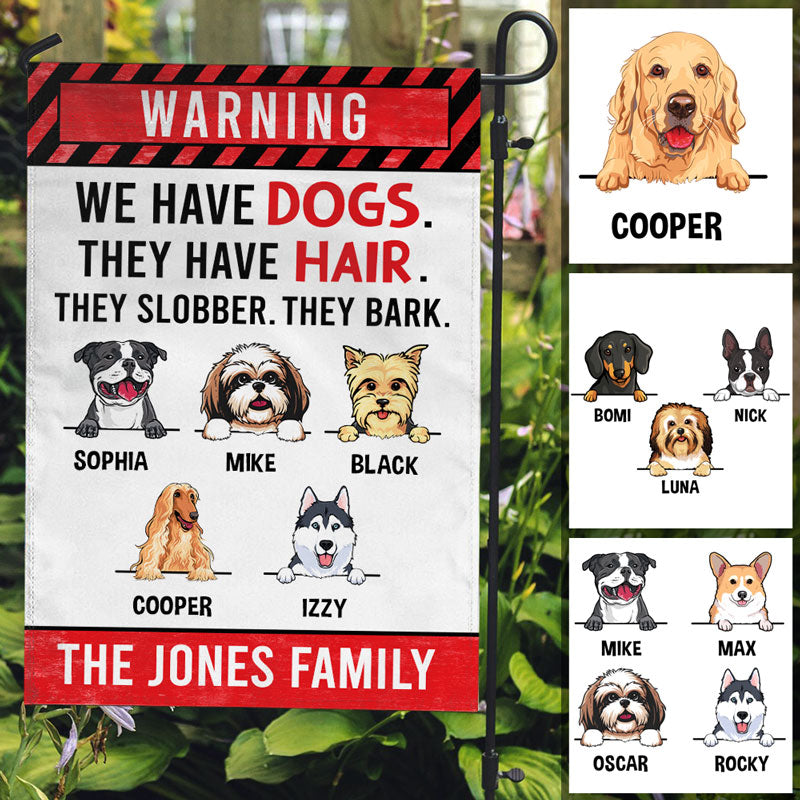 Warning We Have Dogs They Bark, Custom Flags, Personalized Dogs Decorative Garden Flags